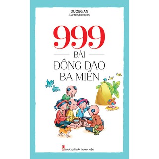 999 Bài Đồng Dao Ba Miền