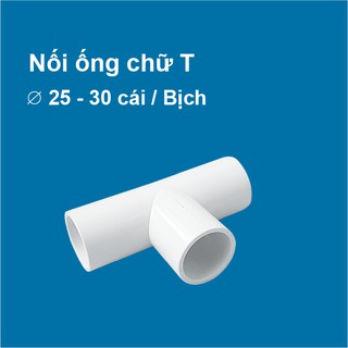 T nối ống điện ⌀25 -  30 Cái / Bịch