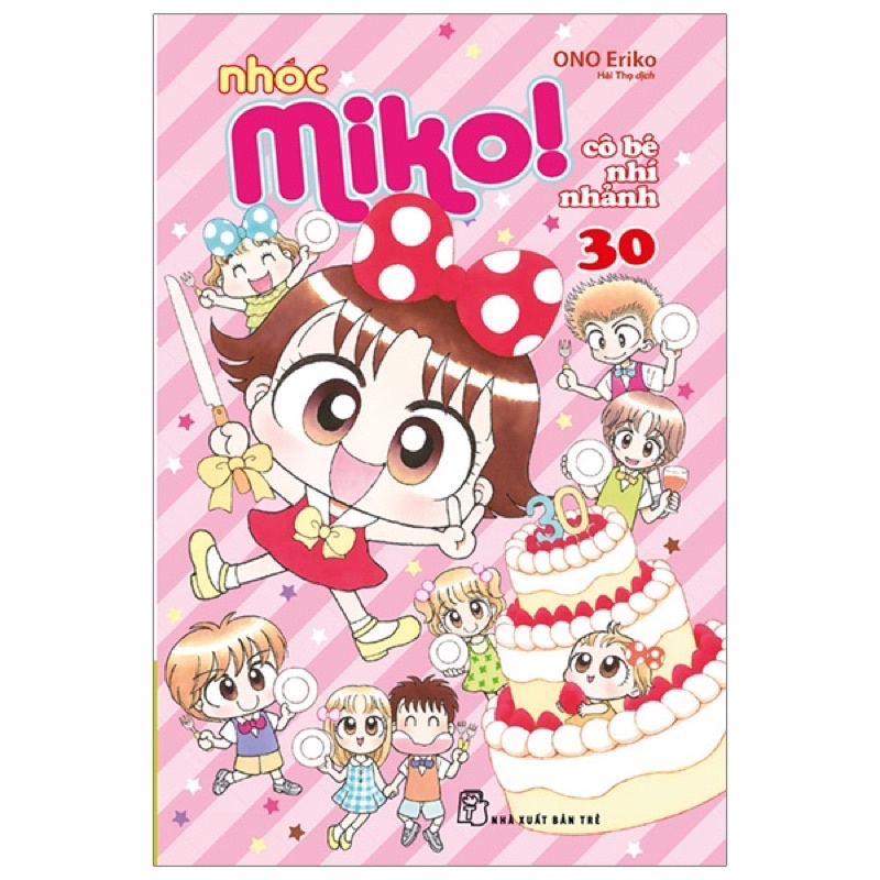 Sách - Nhóc Miko: Cô Bé Nhí Nhảnh - Tập 30 - ONO Eriko