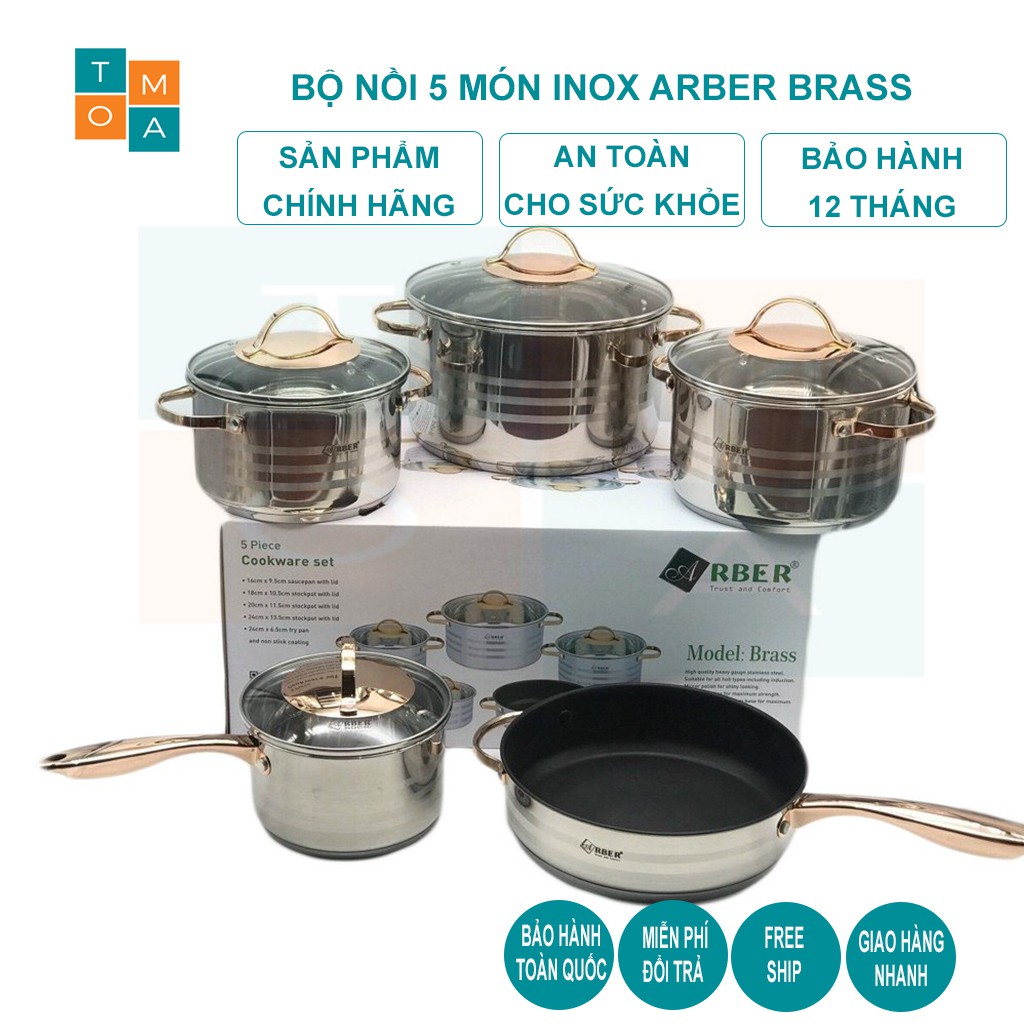 BỘ NỒI INOX 5 MÓN ARBER BRASS GERMANY - HÀNG CHÍNH HÃNG BẢO HÀNH 12 THÁNG, BO NOI INOX CAO CẤP ĐỨC