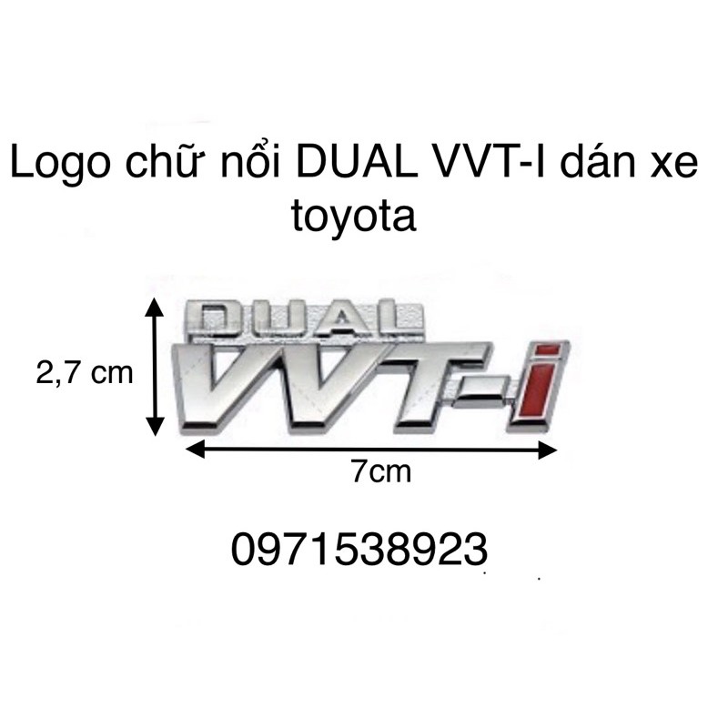 Logo chữ nổi DUAL VVT-I VVTI kích thước 2.7cm*7cm dán thân xe