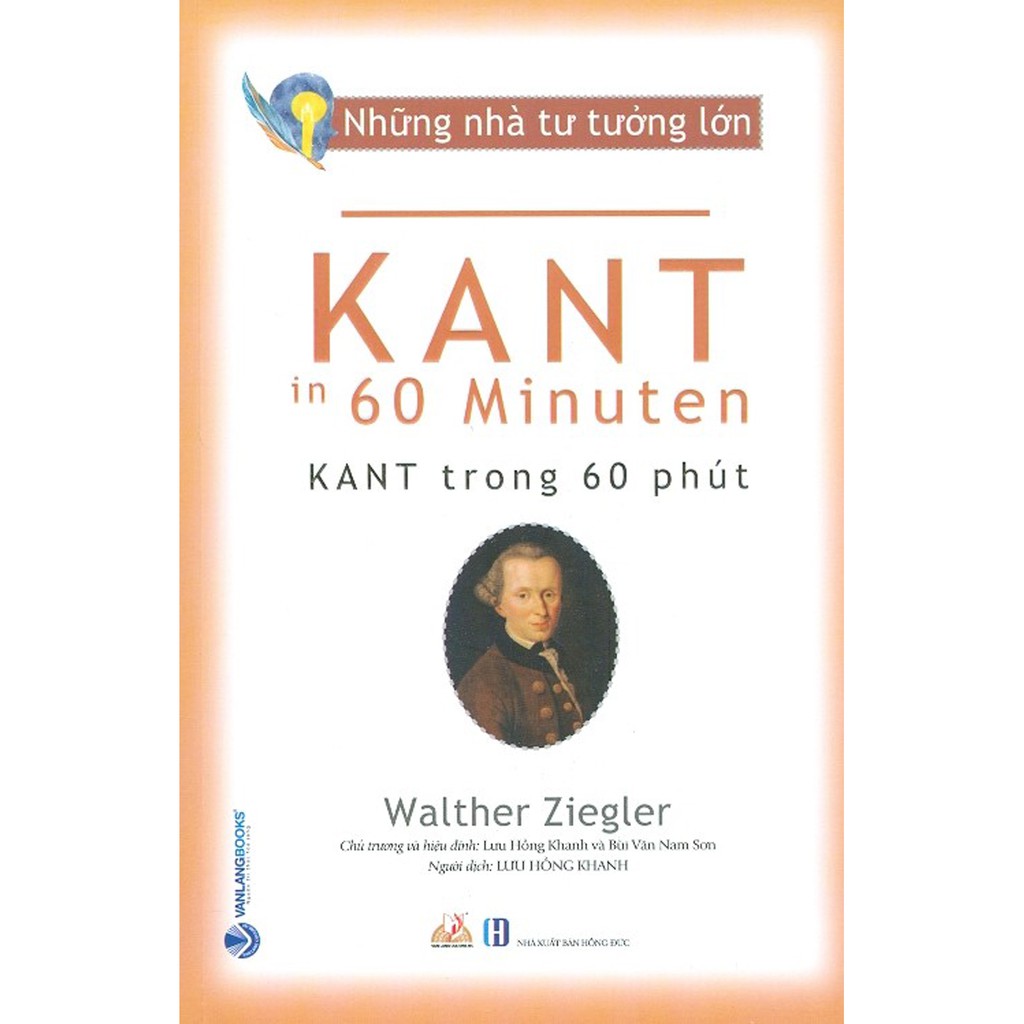 Sách - Những Nhà Tư Tưởng Lớn - Kant Trong 60 Phút
