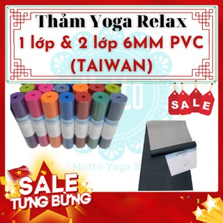 Thảm yoga RELAX cao cấp chất liệu pvc 1 và 2 lớp 6mm