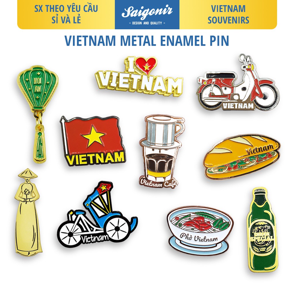 ✗Tổng Hợp Pin Cài Áo Saigonir-Huy Hiệu-Ghim Áo, Mũ, Balo, Túi Xách-Enamel Pin-Vietnam Souvenir-Quà Lưu Niệm Việt Nam