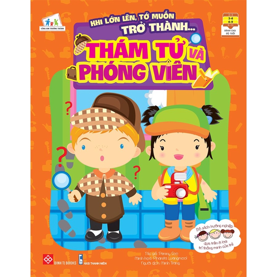 Sách - Khi Lớn Lên, Tớ Muốn Trở Thành - Thám Tử Và Phóng Viên