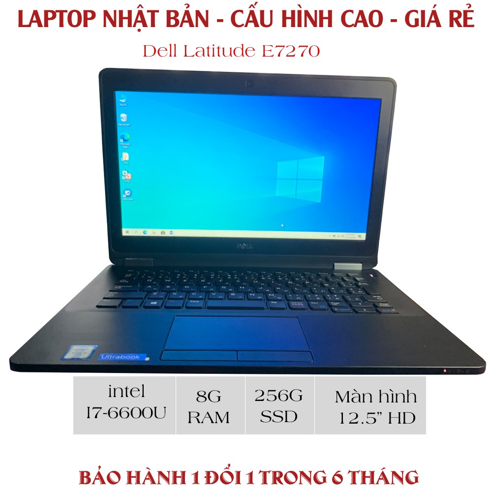 [Laptop Nhật] Laptop Dell Latitude E7270 - Core I7 -6600U | BigBuy360 - bigbuy360.vn