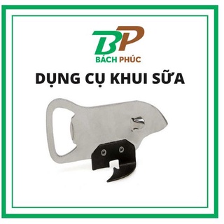 Dụng cụ khui sữa