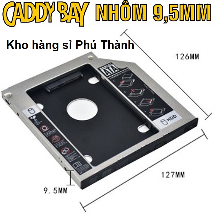 Caddy Bay Sata3 Tốt Cho Ssd Và Hdd 2,5” Size 9.5mm Và 12.7mm – Khay Ổ Cứng Thay Thế Ổ Dvd