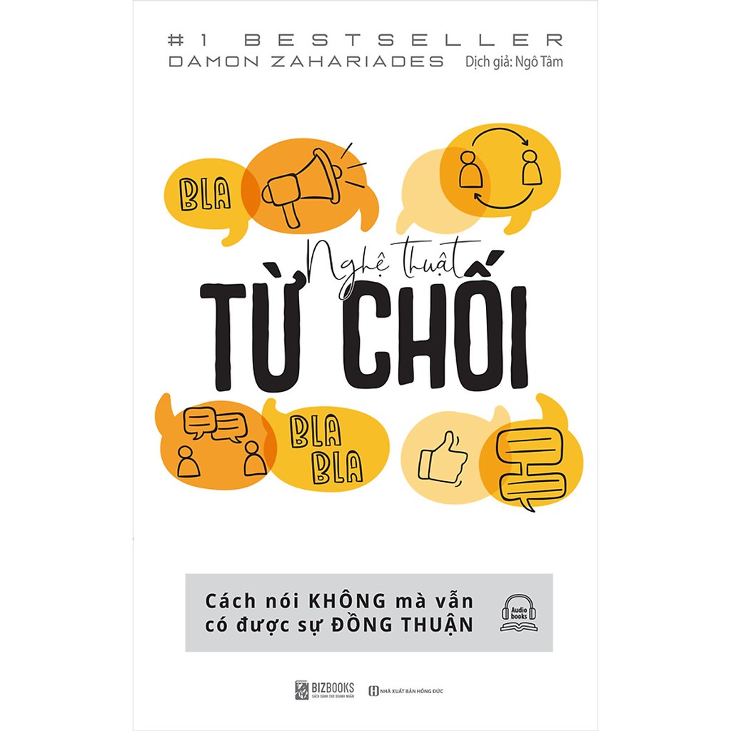 Sách - Nghệ Thuật Từ Chối – Cách Nói Không Mà Vẫn Có Được Đồng Thuận Tặng Kèm Audiobooks