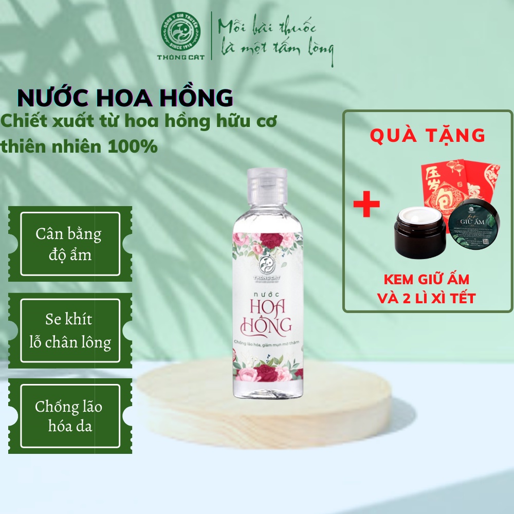 Nước hoa hồng Đông gia truyền Thông Cát- Thành phần thuần khiết, cung cấp độ ẩm cho da