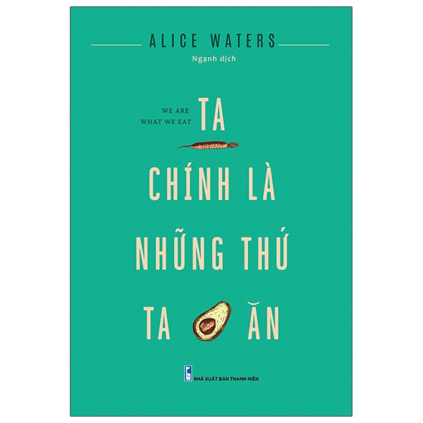 Sách - Ta Chính Là Những Thứ Ta Ăn