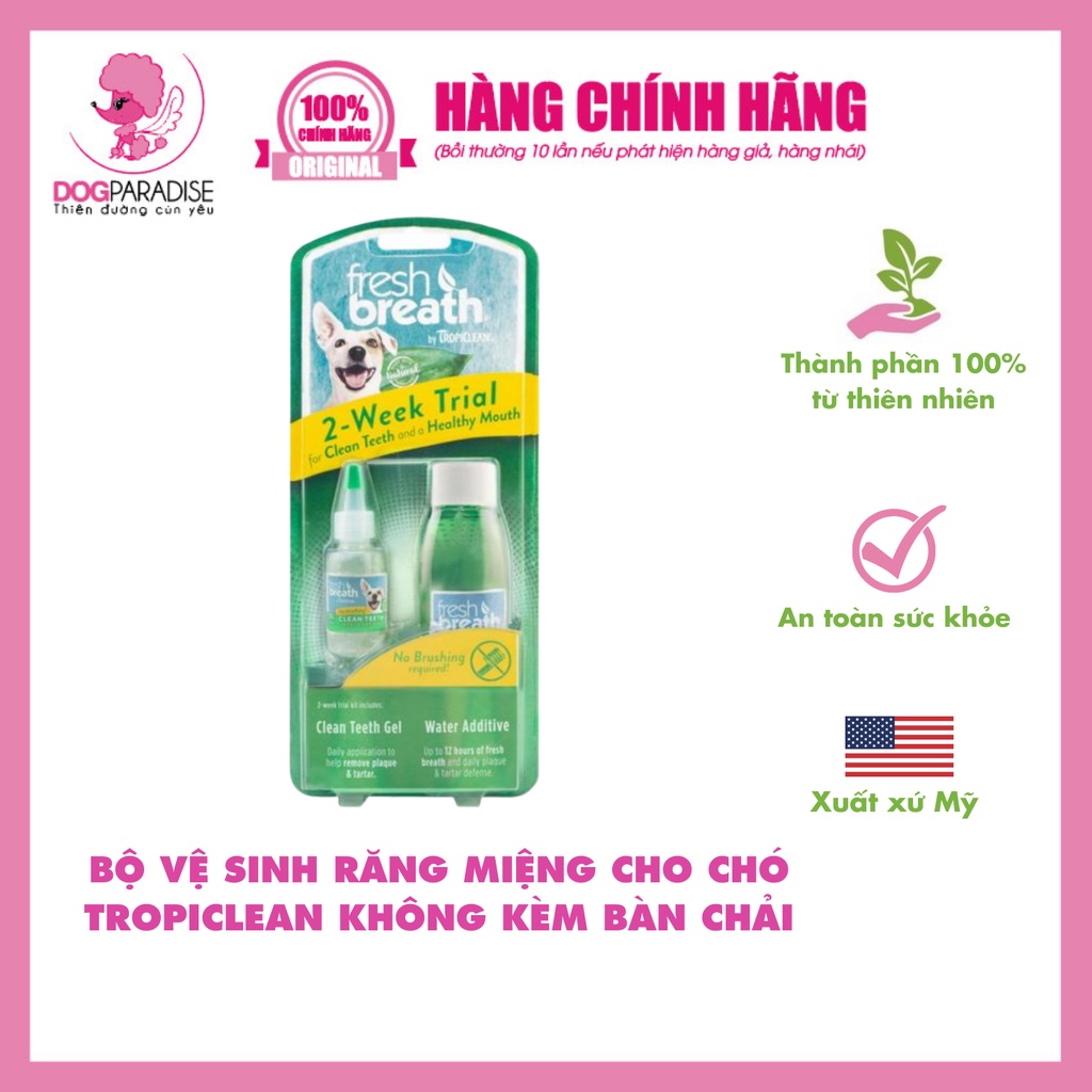 Bộ vệ sinh răng miệng cho chó Tropiclean sạch mảng bám hơi thở thơm mát không kèm bàn chải - Dog Paradise