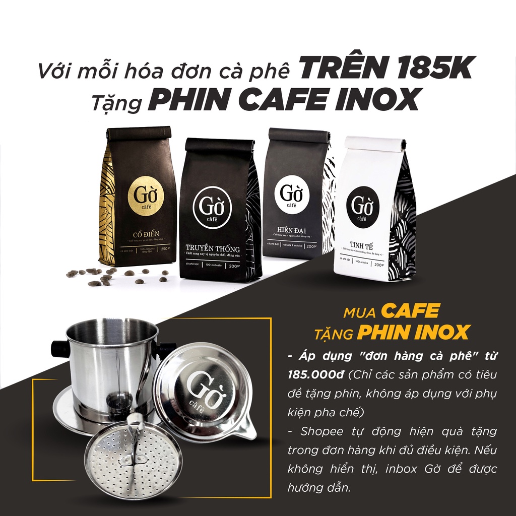 [CAFE 185K tặng PHIN] Cà phê gu TRUYỀN THỐNG (đắng vừa) 100% ROBUSTA RANG VỪA, mộc, rang xay nguyên chất Gờ cafe