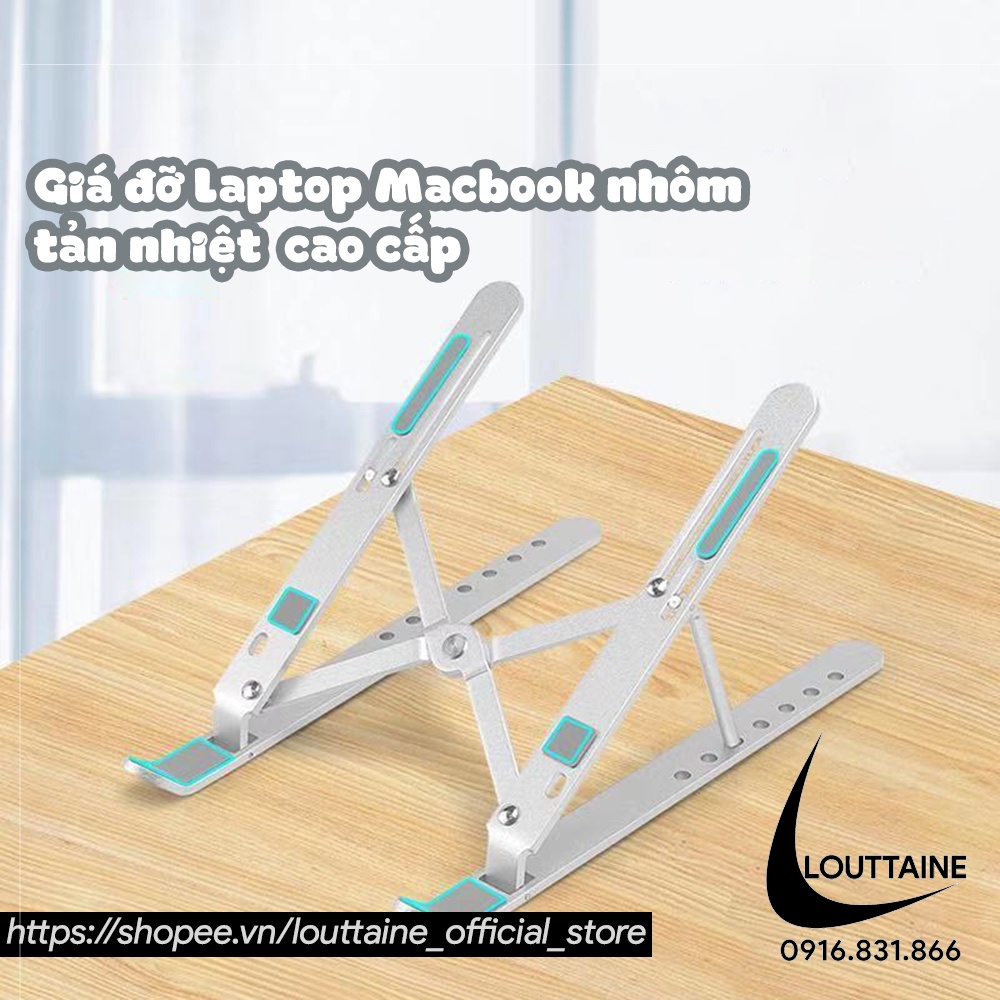 Giá đỡ laptop mackbook stand nhôm gấp gọn, hỗ trợ tản nhiệt, size 9-17 inch cao cấp