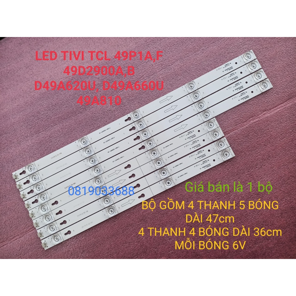 BỘ LED TIVI TCL 49P1A 49D2900 D49A620 D49A660 49A810 MỚI 100% HÀNG ZIN HÃNG, BỘ 4 THANH 5 BÓNG VÀ 4 THANH 4 BÓNG
