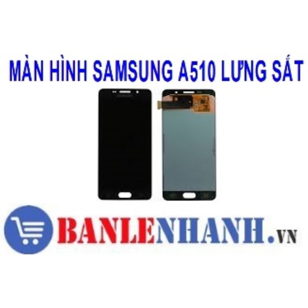 MÀN HÌNH SAMSUNG A510 (A5 2016) LƯNG SẮT