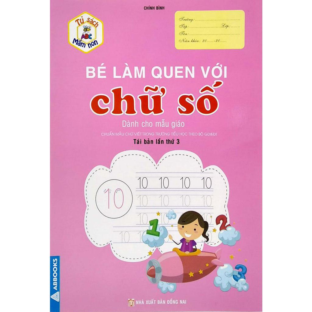 Sách Tủ Sách Mầm Non - Bé Làm Quen Với Chữ Số (Dành Cho Mẫu Giáo)