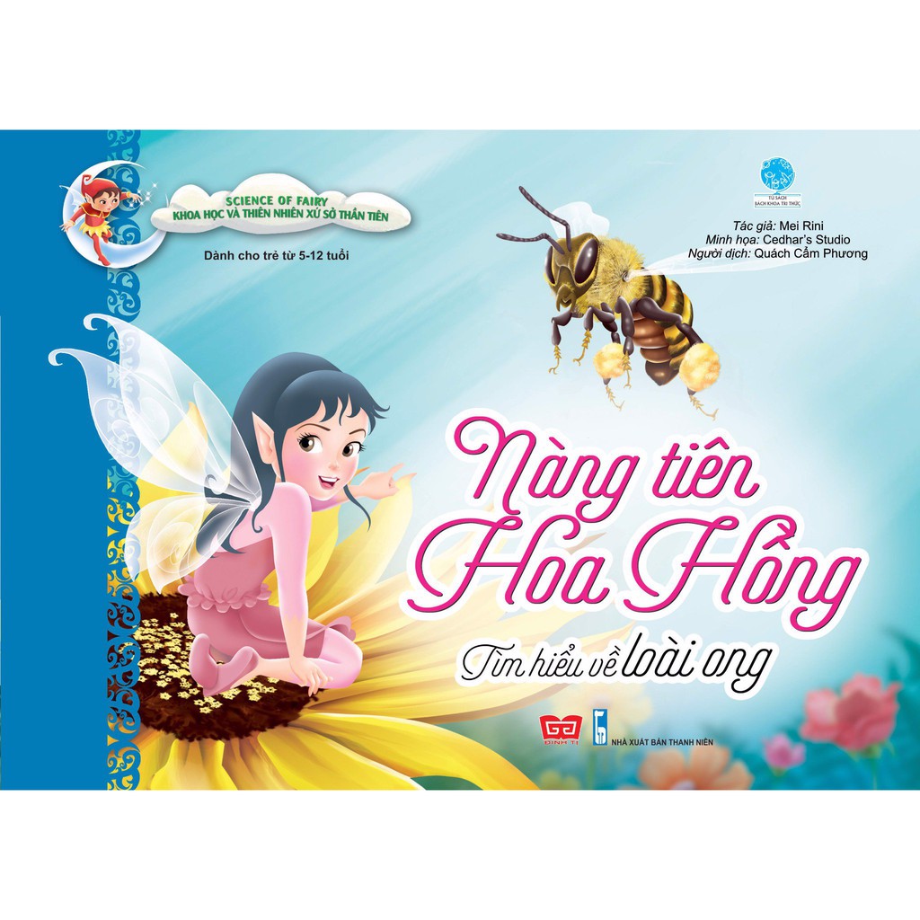 Sách - Science of Fairy - Nàng tiên hoa hồng- Tìm hiểu về loài ong