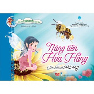 Science Of Fairy - Nàng Tiên Hoa Hồng - Tìm Hiểu Về Loài Ong