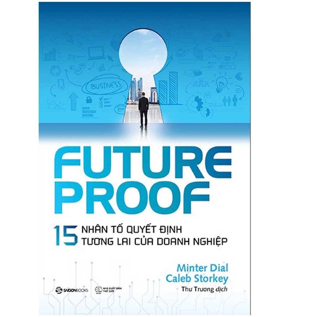 Sách - Futureproof - 15 Nhân Tố Quyết Định Tương Lai Của Doanh Nghiệp