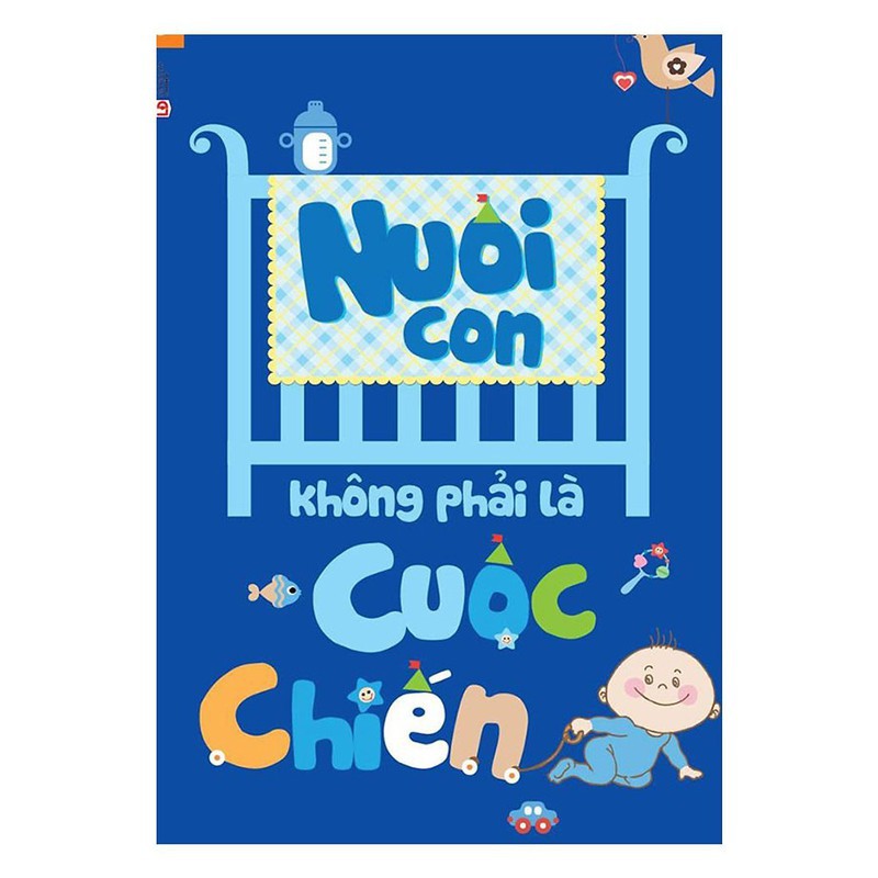 Sách combo nuôi con không phải cuộc chiến, chờ đến mẫu giáo, bách khoa nuôi dạy trẻ từ 0-3