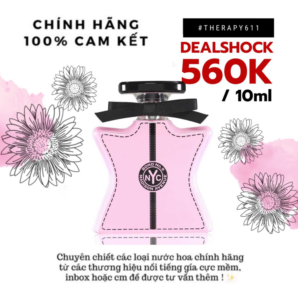 [Mã 1512FMCGSALE1 giảm 10% đơn 250K] [𝗦𝗔𝗟𝗘]..::✨ Nước hoa nữ NYC Bond No9 Madison Avenue 5ml/10ml/20ml)✨::..