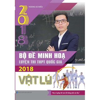 Bộ Đề Minh Họa Luyện Thi THPT Quốc Gia 2018 Vật Lí