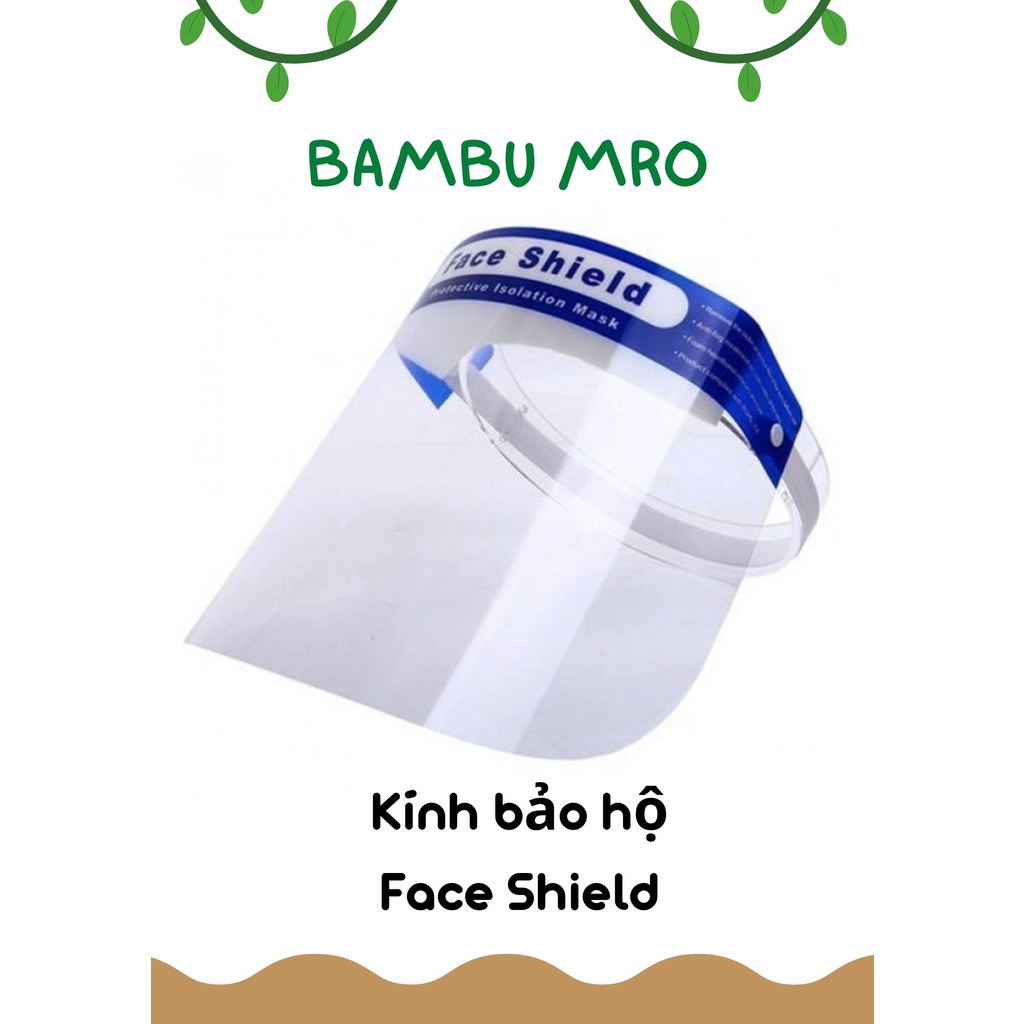 KÍNH BẢO HỘ CHỐNG GIỌT BẮN, KÍNH BẢO HỘ CHỐNG DỊCH FACE SHIELD