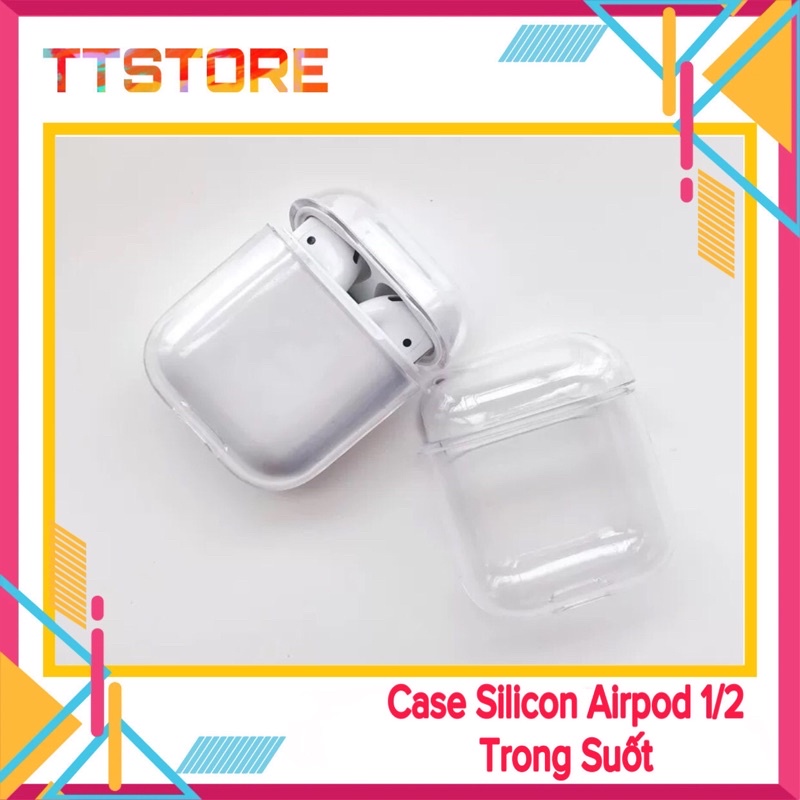 Vỏ Case Silicon Bảo Vệ Airpod 1/2 Trong Suốt Giá Rẻ