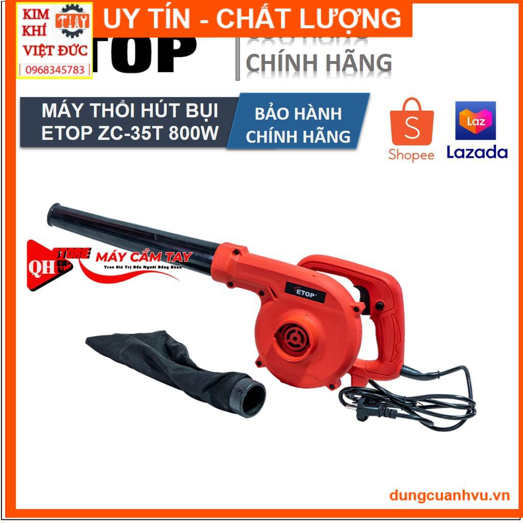 Máy Thổi Bụi |  Máy thổi bút bụi ETOP  ZC-35T | Công Suất 1050W Cực Mạnh - Máy Hút Bụi Đa Năng |.