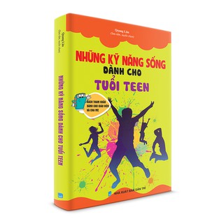 Những Kỹ Năng Sống Dành Cho Tuổi Teen