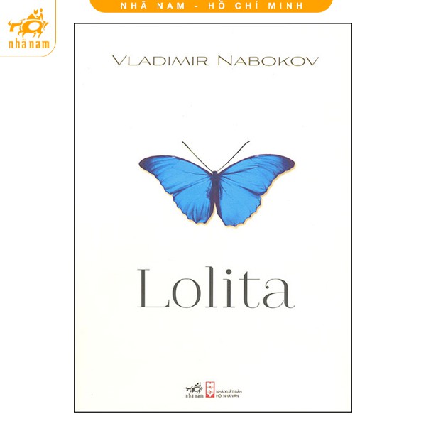 Sách > Lolita - Vladimir Nabokov, hiện tượng bất thường bậc nhất của văn chương thế kỷ 20 (Tái Bản Mới Nhất, Nhã Nam)