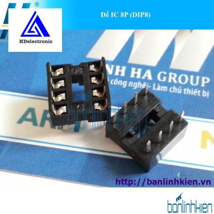 [VH] Đế IC 8P (DIP8) (10 chiếc) zin [VH]