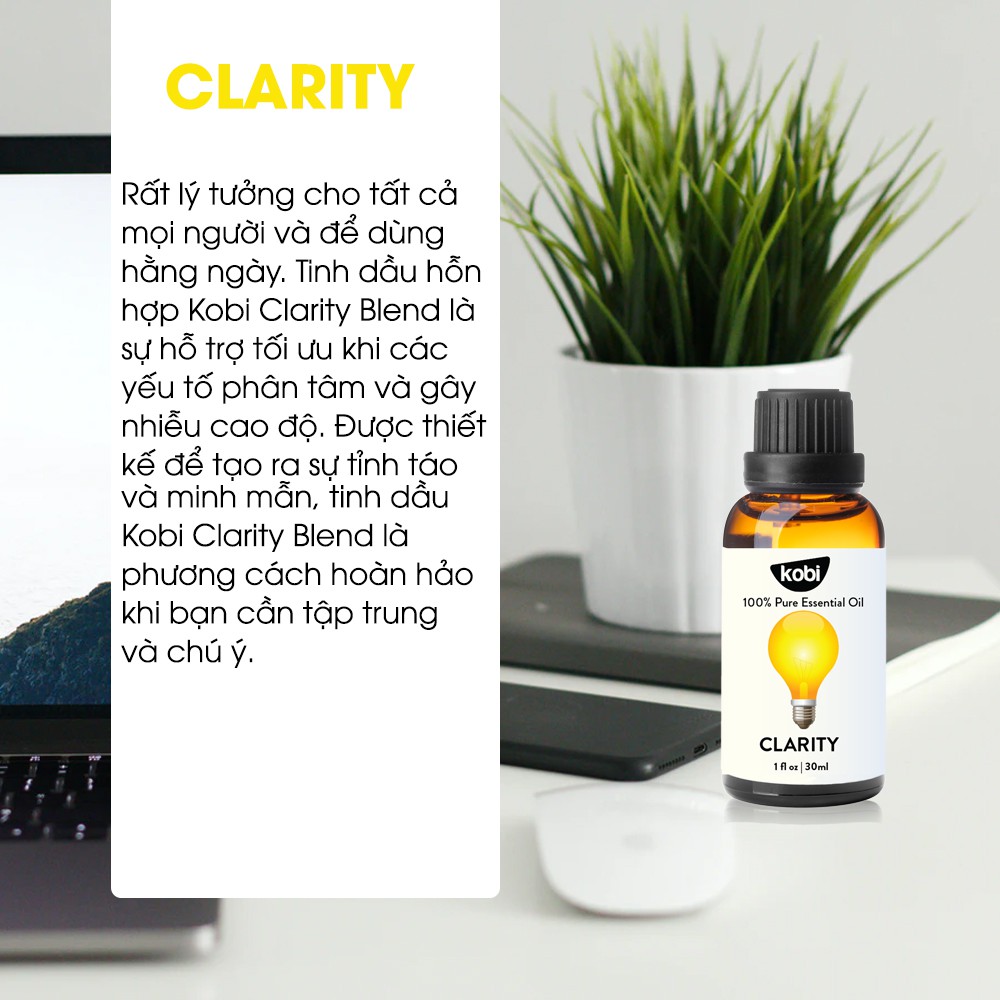 Tinh dầu Kobi Clarity essential oil blend giúp xua tan cảm giác mệt mỏi cho tinh thần minh mẫn và sáng tạo -30ml