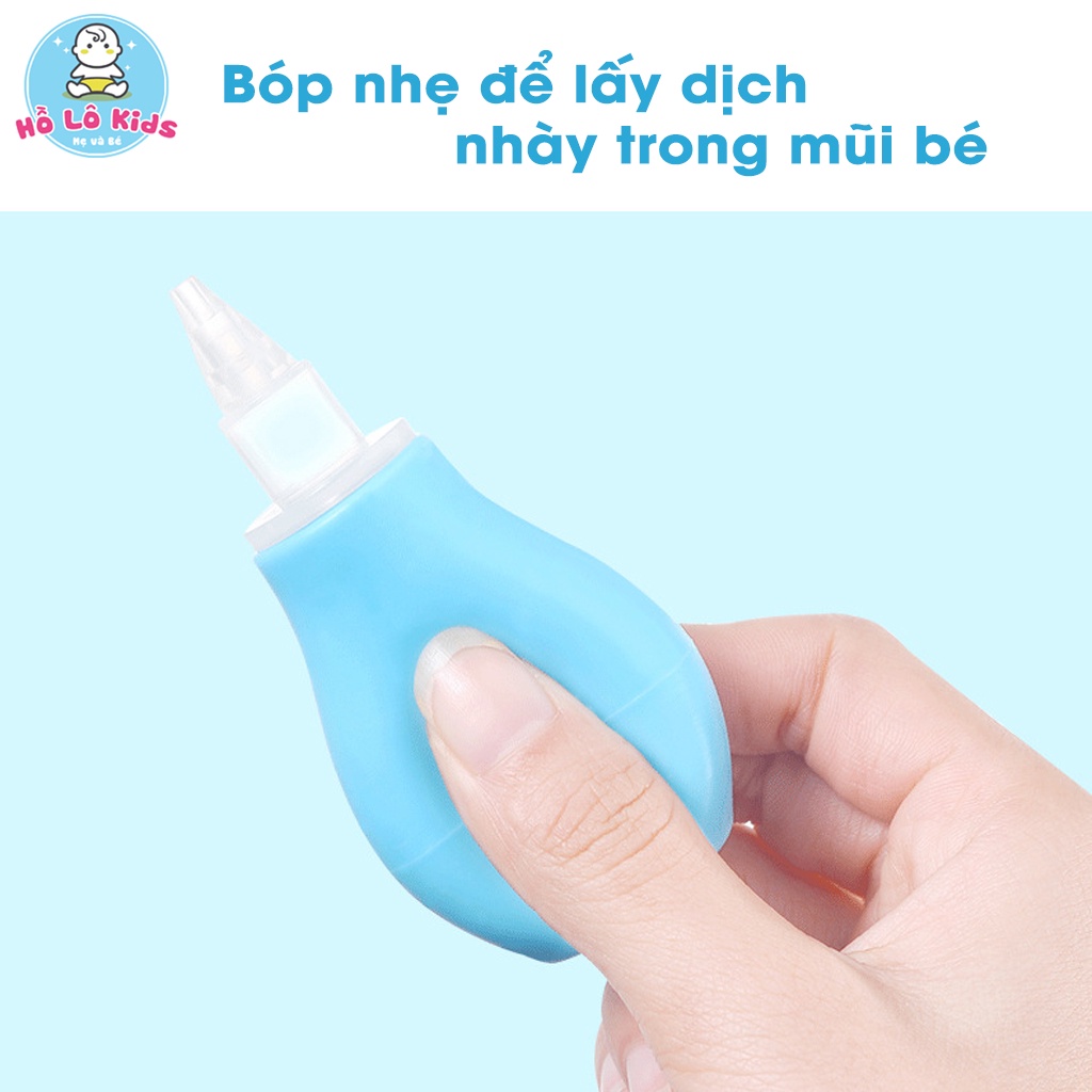 Hút mũi cho bé silicon dạng bóp tay an toàn dụng cụ hút mũi Hồ Lô Kids
