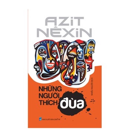 Sách - Azit Nêxin - Những Người Thích Đùa fs