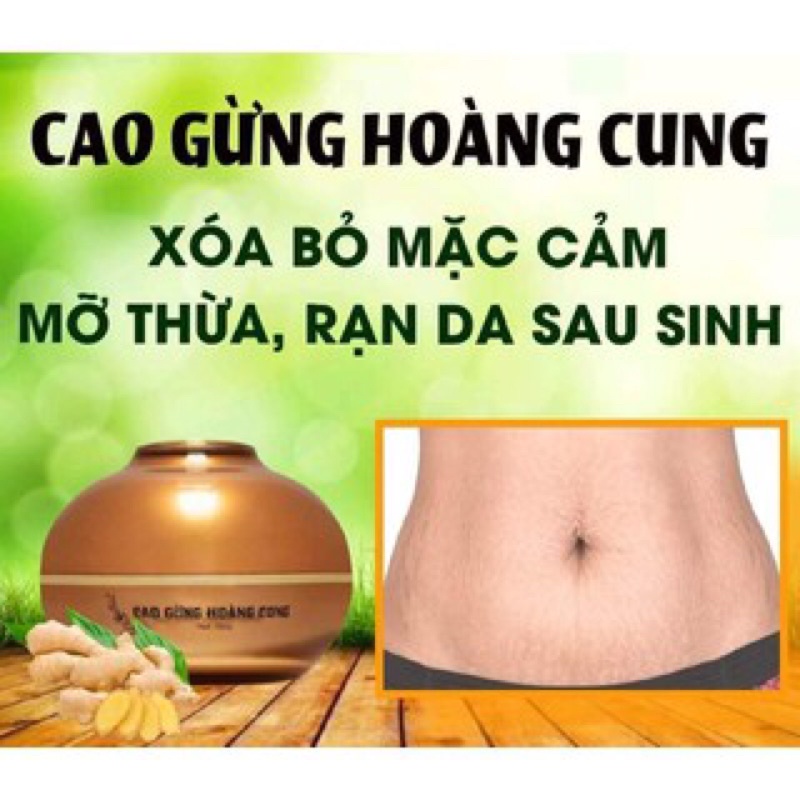 Cao gừng tan mỡ Hoàng Cung - giảm mỡ bụng, mỡ đùi và bắp tay, mờ thâm rạn, săn chắc da