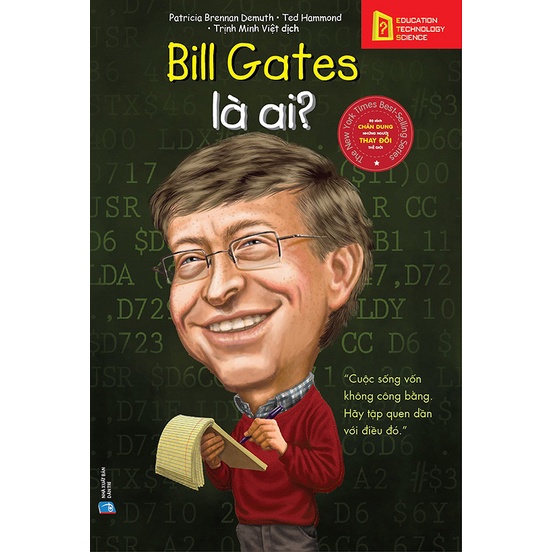 Sách - Chân Dung Những Người Làm Thay Đổi Thế Giới – Bill Gates Là Ai?