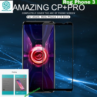 Cường lực Rog Phone 3 hiệu Nillkin CP+ Pro Full màn trơn mượt hạn chế vân tay ( check code )