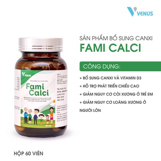 Bổ sung canxi, vitamin D3 Fami Calci - Hỗ trợ xương khớp, giảm loãng xương, còi xương, phát triển chiều cao ở trẻ em
