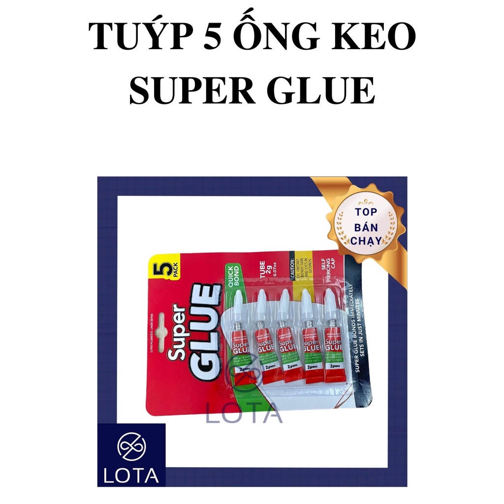 COMBO 5 TUÝP KEO DÁN ĐA NĂNG SUPER GLUE, bộ 5 ống keo dán dính nhựa gỗ sắt kim loại đồ gốm và nhiều loại vật liệu khác
