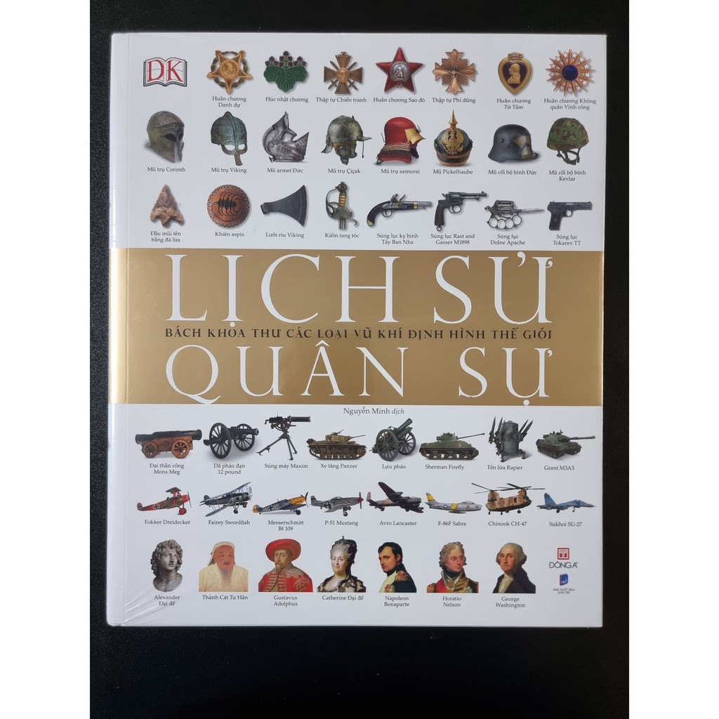 Sách Lịch Sử Quân Sự: Bách Khoa Thư Các Loại Vũ Khí Định Hình Thế Giới