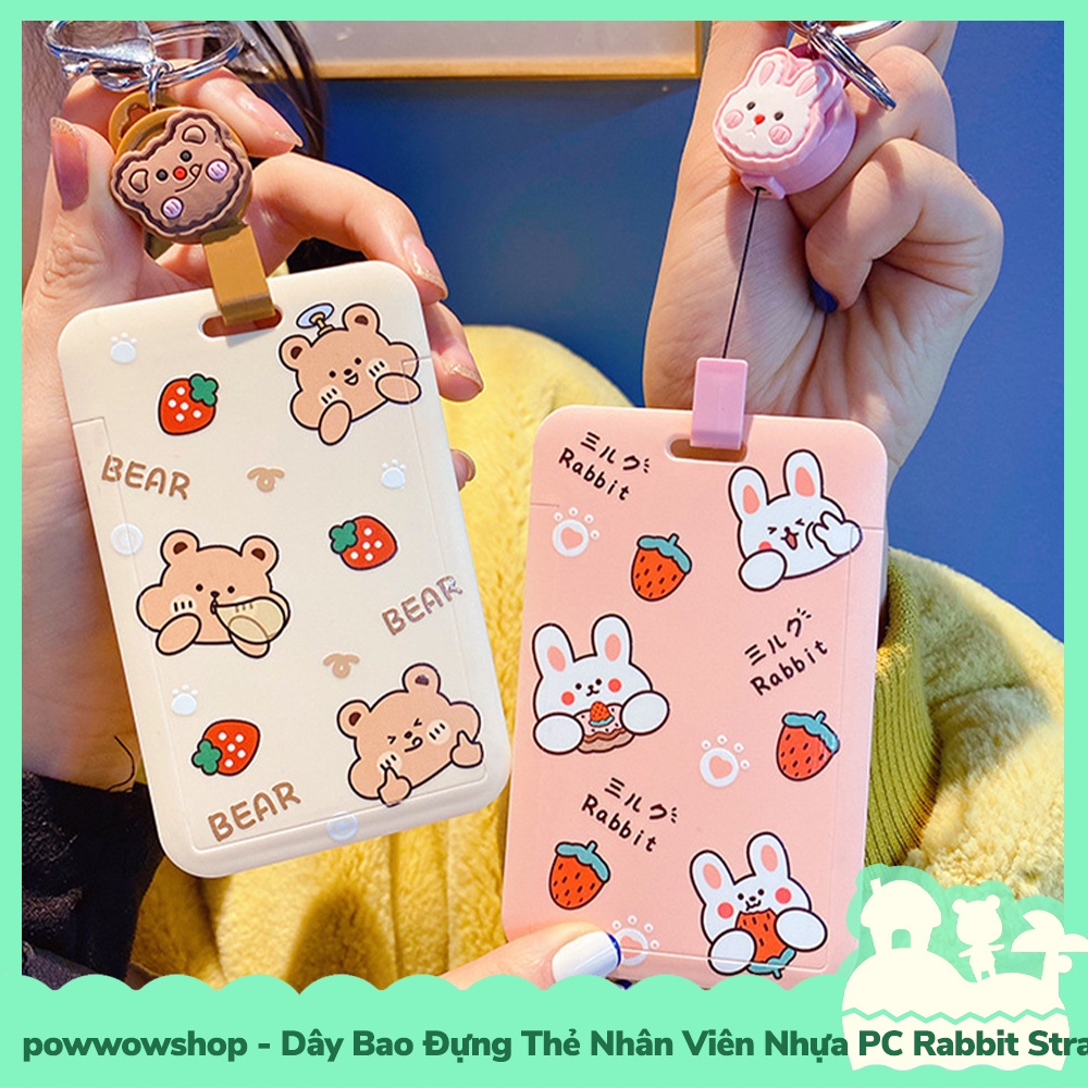 [Sẵn VN - Hỏa Tốc] Bao Đựng Thẻ Nhân Viên Nhựa PC Mẫu Gấu Thỏ Bear Rabbit Strawberry