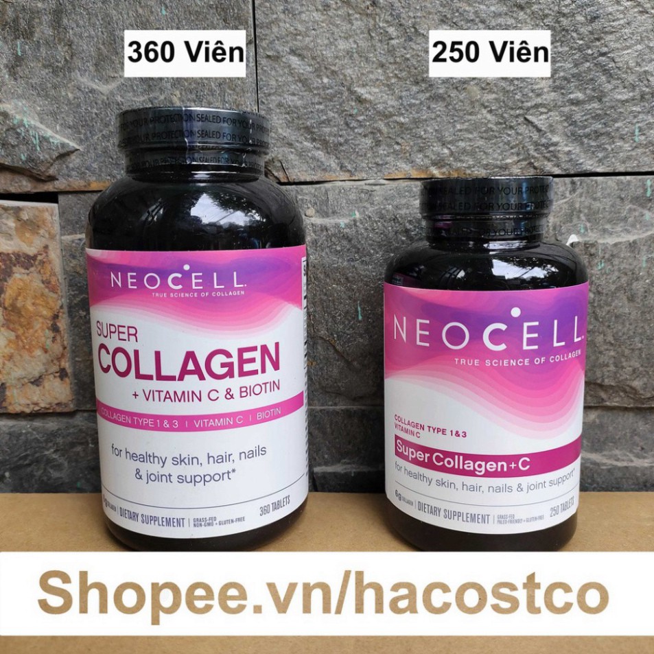 RẺ NHƯ CHO 80% Viên Uống Super Collagen Neocell +C 6000 Mg type 1 - 3 Neocell 360 và 250 viên RẺ NHƯ CHO 80%