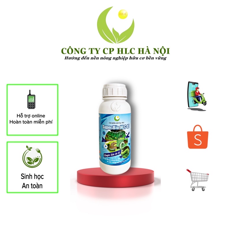 CHẾ PHẨM TRỪ SÂU SINH HỌC SUPER BIO HLC 03 - CHUYÊN DIỆT SÂU ĂN LÁ, KHÔNG TỒN DƯ, HOÀN TOÀN AN TOÀN - CHAI 500ML