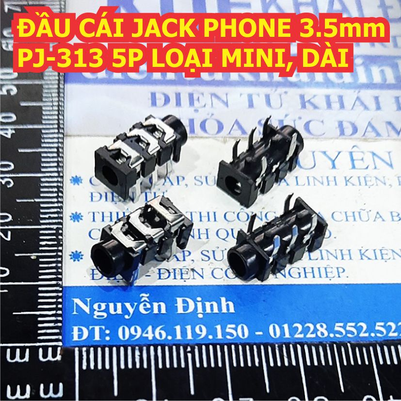 10 cái ĐẦU CÁI JACK PHONE 3.5mm PJ-313 5P LOẠI MINI, DÀI kde4131