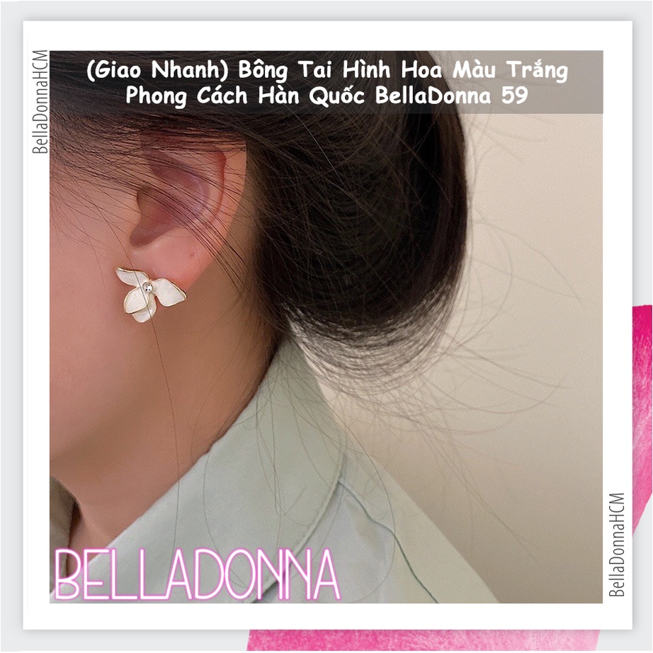 (Giao Nhanh) Bông Tai Hình Hoa Màu Trắng Phong Cách Hàn Quốc BellaDonna 59