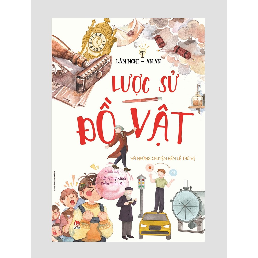 Lược Sử Đồ Vật Và Những Chuyện Bên Lề Thú Vị