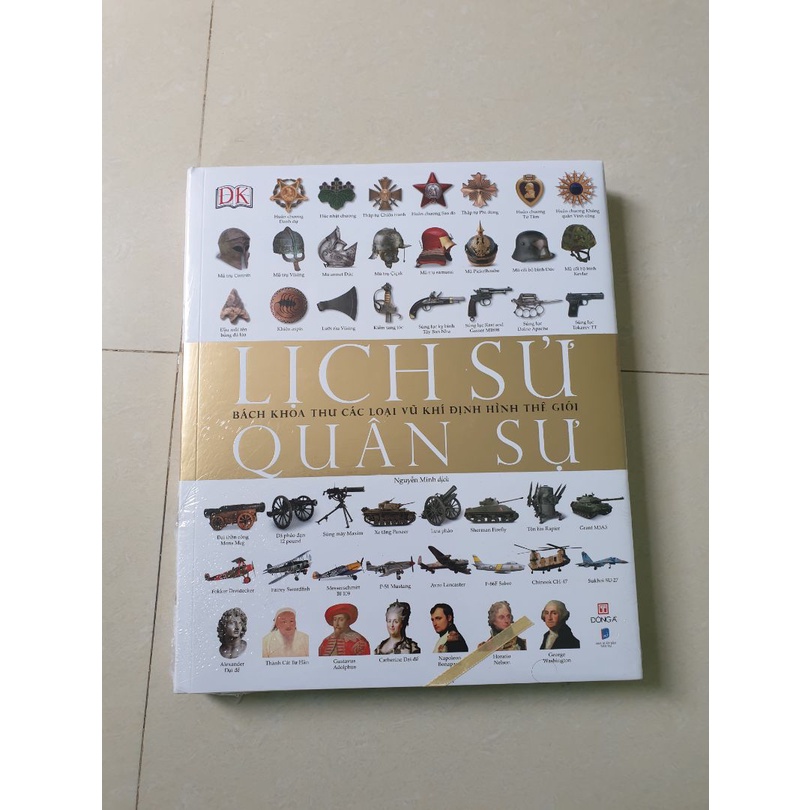 [Mã BMBAU50 giảm 50K đơn 150K] Sách - Lịch Sử Quân Sự - Bách Khoa Thư Các Loại Vũ Khí Định Hình Thế Giới