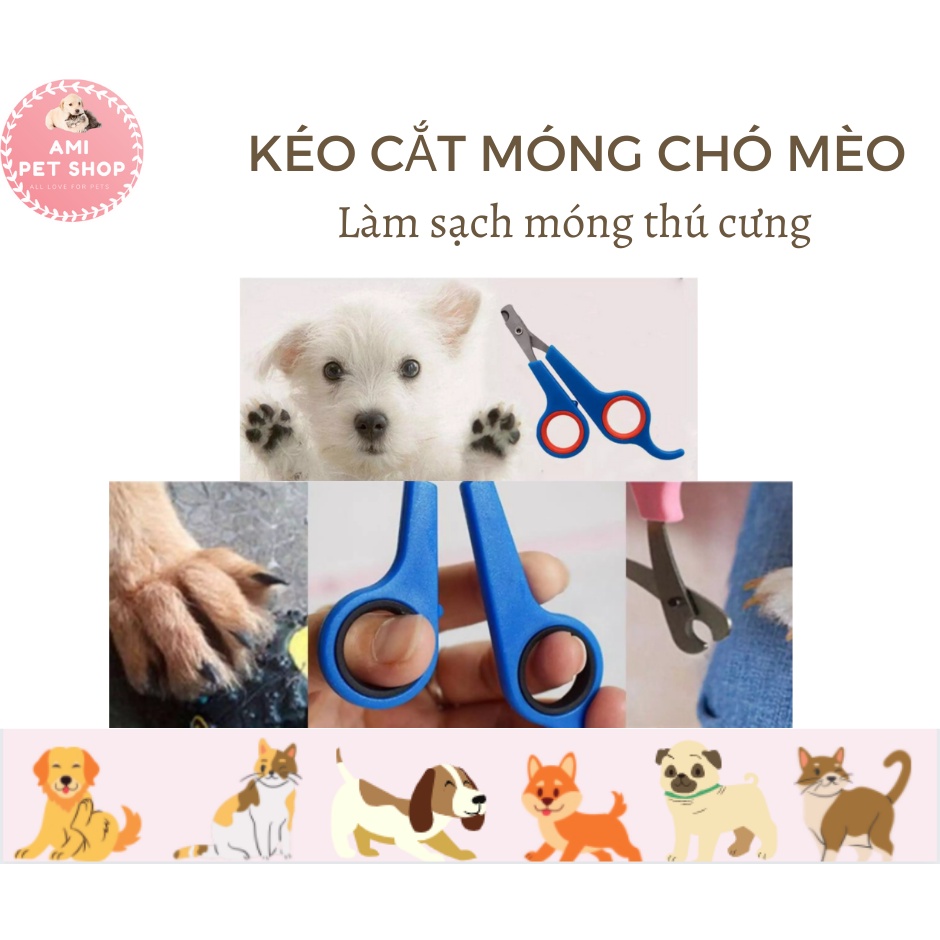 Kéo cắt móng chó mèo giúp bộ móng thú cưng luôn sạch sẽ